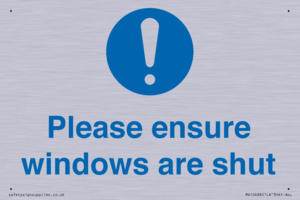 Please ensure windows are shut